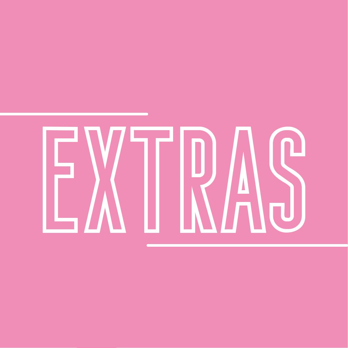 EXTRAS